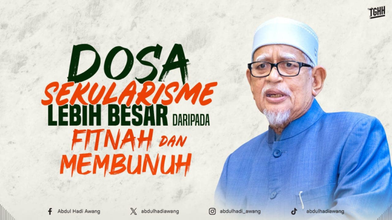 Adakah Hadi Awang halalkan pembunuhan dan fitnah atas dasar menentang sekularisma?