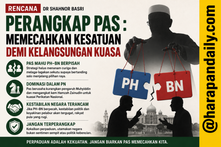 RENCANA | Perangkap Pas : Memecahkan kesatuan demi kelangsungan kuasa