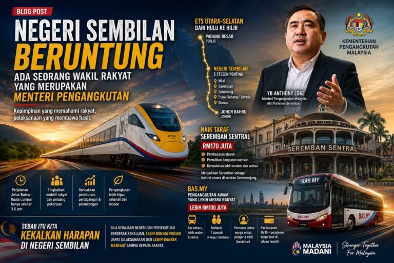 Negeri Sembilan beruntung ada wakil rakyat dengan jawatan Menteri Pengangkutan