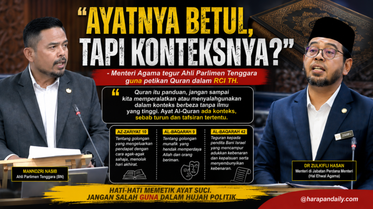 “Ayatnya betul, tapi konteksnya?” – Menteri Agama tegur MP Tenggara guna petikan al-Quran dalam RCI TH